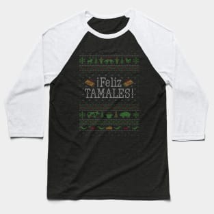 ¡Feliz Tamales! Ugly Xmas Sweater Baseball T-Shirt